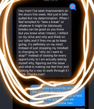Text message from a rep describing how reflecting on coaching conversations shifted his mindset around wanting to quit, helping him keep going instead of taking a break.