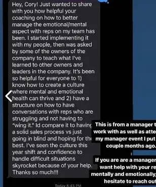 Text message from a sales manager saying the mental and emotional coaching he learned was passed on to other leaders at his company and has visibly shifted team culture and confidence.